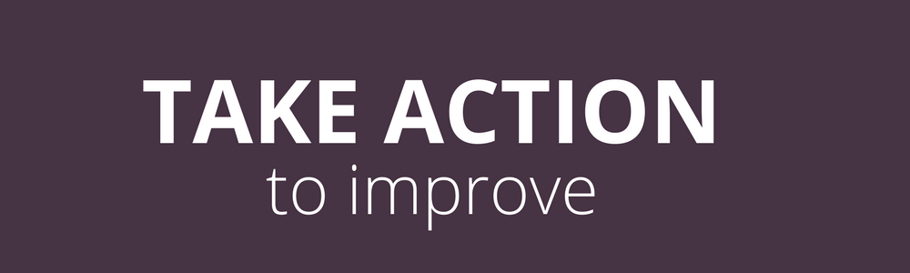 3. Take action to improve