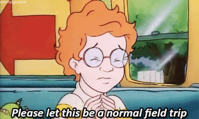 gif from The Magic School Bus ' 'please let this be a normal field trip'
