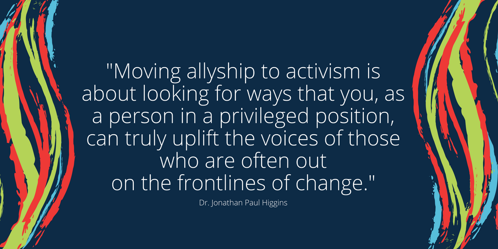 Moving allyship to activism - Jon Higgins