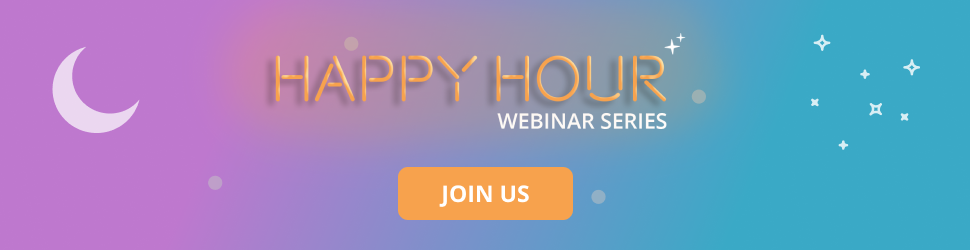ad with a link for 'joinging our happy hour webinar series'