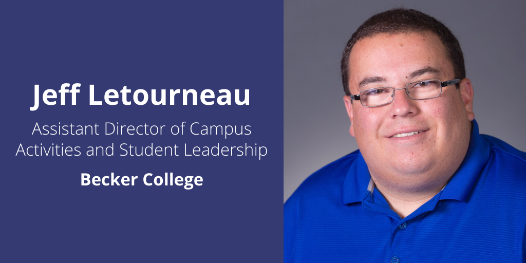 Jeff Letourneau - assistant director of campus activities and student leadership at Becker College