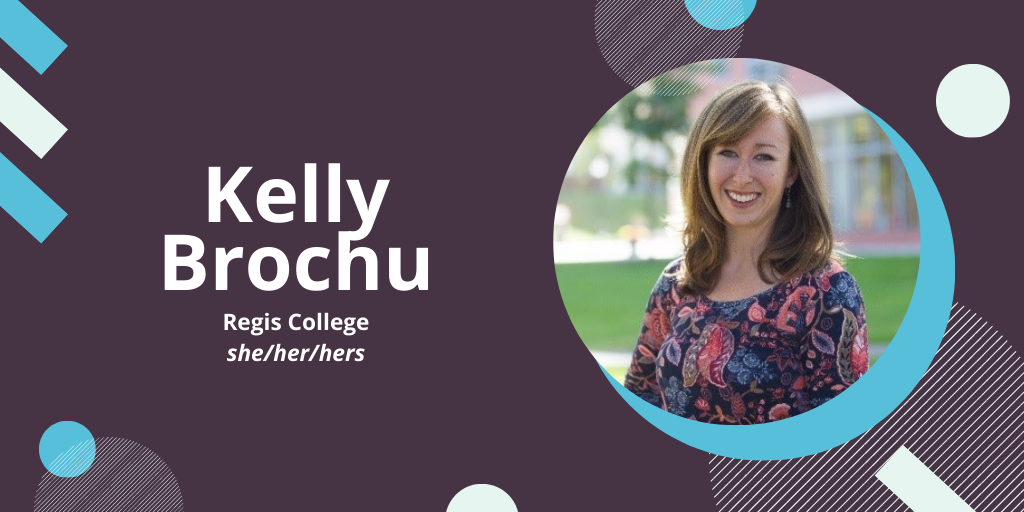 Kelly Brochu - Regis College she/her/hers