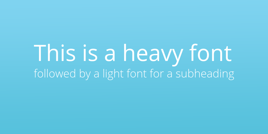 Examples of a heavy weight font and a light weight font