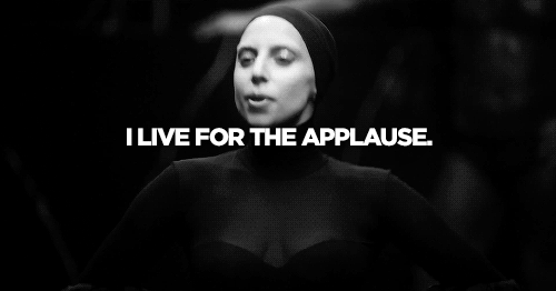 gif of Lady Gaga saying 'I live for the applause'