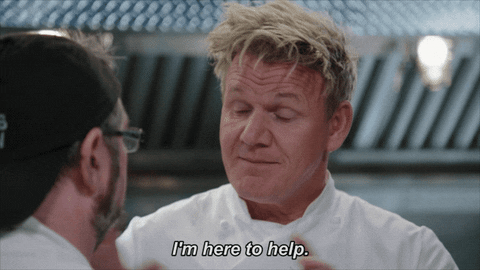 gif of a Gordon Ramsey saying 'I'm here to help'