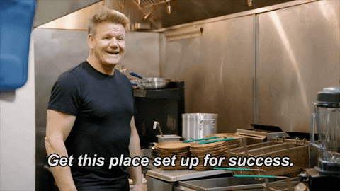 gif of Gordon Ramsay saying 'get this place set up for success'