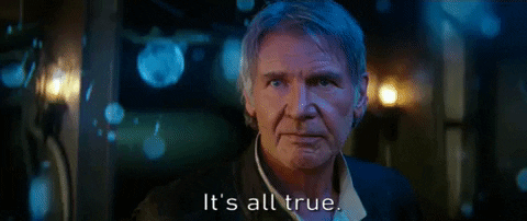 gif of Han Solo saying 'it's all true'
