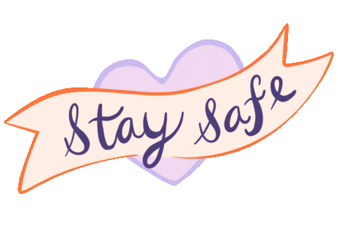 gif that says 'stay safe' over a heart