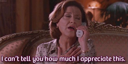 gif of Emily from Gilmore Girls saying 'I can't tell you how much I appreciate this'