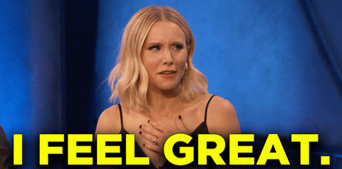 gif of Kristen Bell saying 'I feel great'