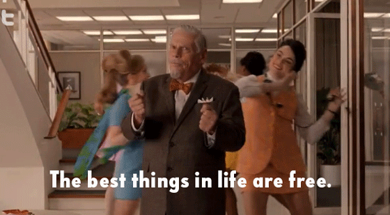 gif from Mad Men 'the best things in life are free'