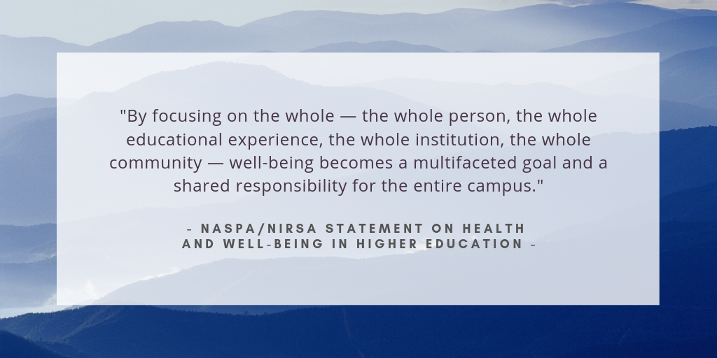 image showing a quote from the NASPA/NIRSA statement on health and well-being in higher education. The quote reads,
