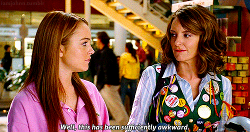 gif from Mean Girl 'well this has been sufficiently awkward'