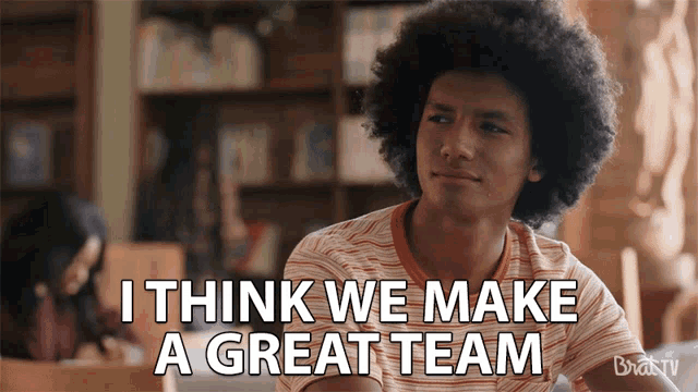 gif of a man saying 'I think we make a great team.'
