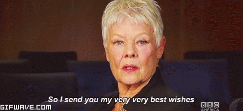 gif of Judy Dench saying 'I send you my very very best wishes'