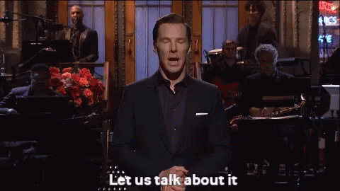 "Let us talk about it." Benedict Cumberbatch gif